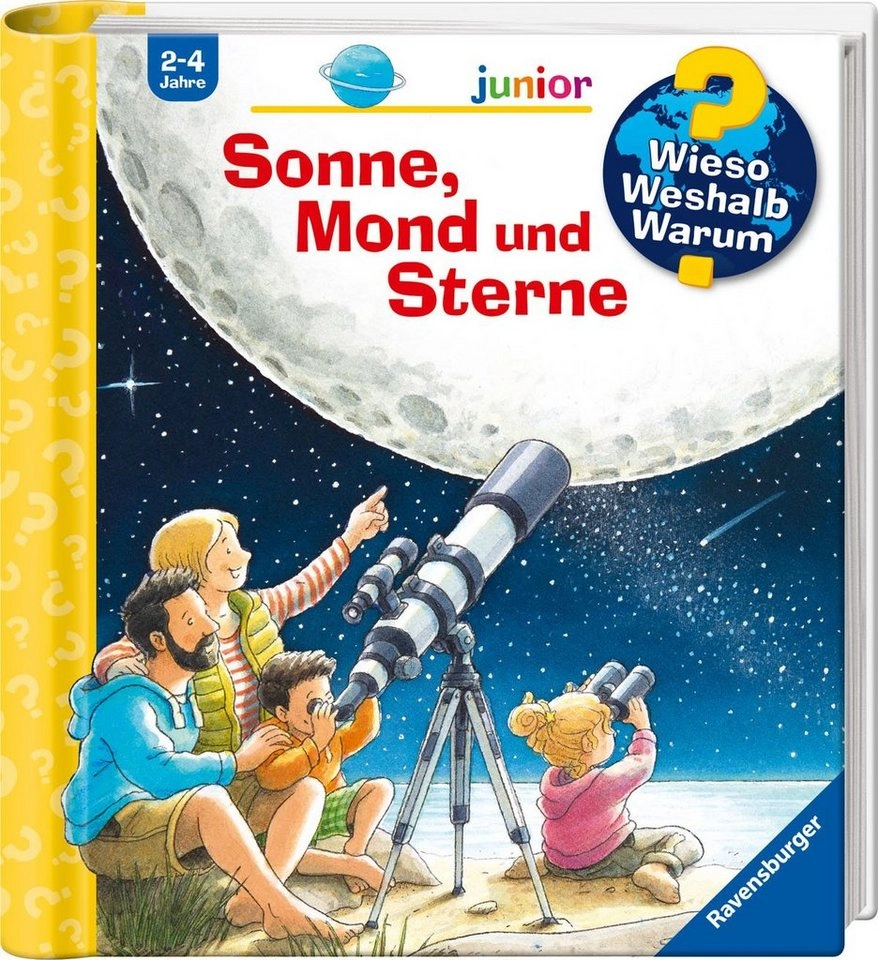 Wieso? Weshalb? Warum? Junior Band 72: Sonne, Mond und Sterne