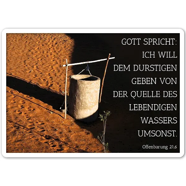 Schild mit Bibelvers "Quelle des lebendigen Wassers" - viele Größen erhältlich