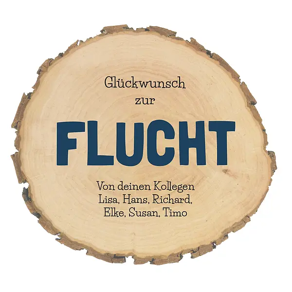 Abschiedsgeschenk für Kollegen | Baumscheibe mit Wunschtext | Flucht