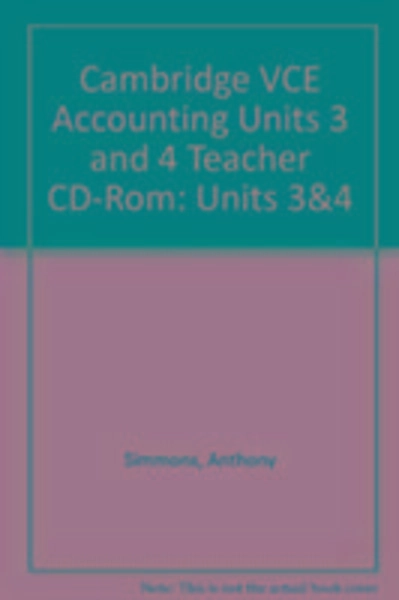 Cambridge Vce Accounting Units 3 and 4 Teacher CD-ROM