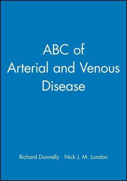 ABC of Arterial and Venous Disease