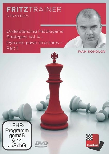 Understanding Middlegame Strategies Vol. 4: Dynamic pawn structures Part 1