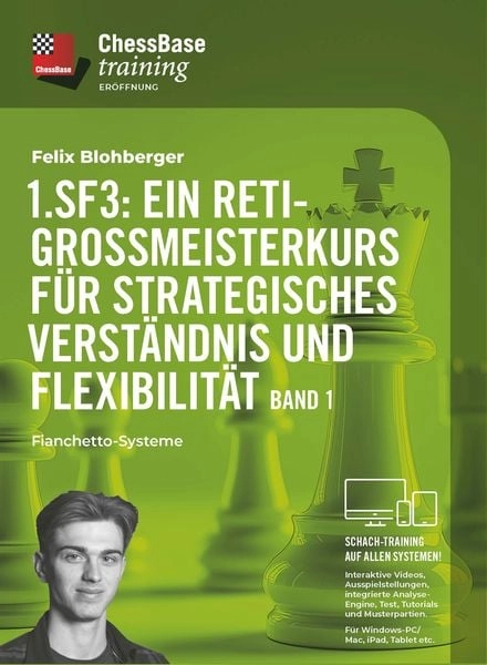 1. Sf3: Ein Reti-Großmeisterkurs für strategisches Verständnis und Flexibilität - Band 1