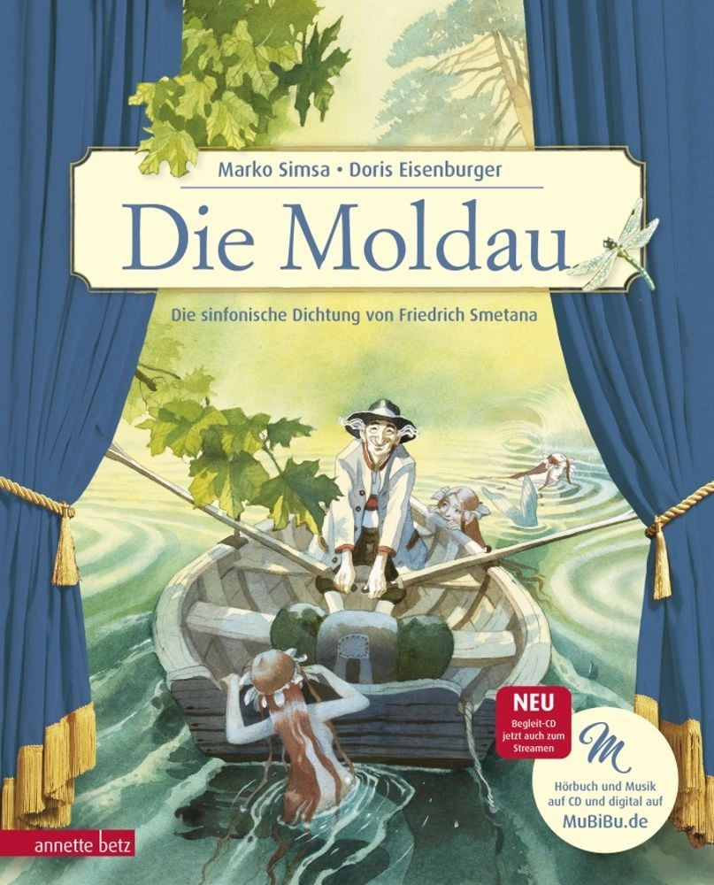 Die Moldau (Das musikalische Bilderbuch mit CD und zum Streamen) F. Smetana