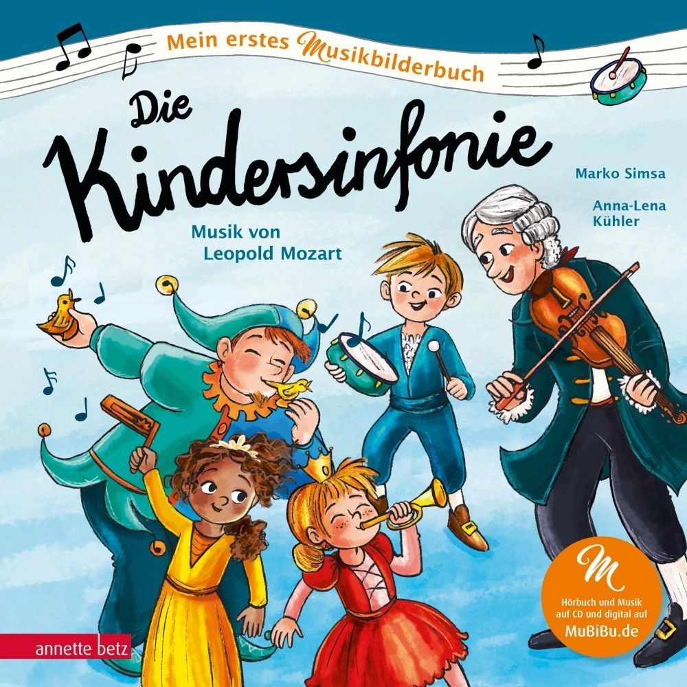 Die Kindersinfonie (Mozart) - Mein erstes Musikbilderbuch mit CD & streamen