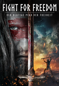 Blu-ray Fight for Freedom - Der blutige Pfad der Freiheit
