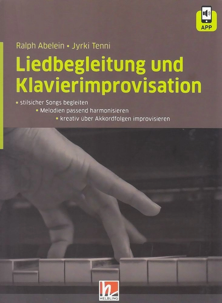 Liedbegleitung und Klavierimprovisation +App Klavier / Helbling Ralph Abelein