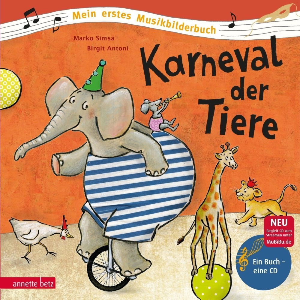 Karneval der Tiere - Mein erstes Musikbilderbuch mit CD und zum Streamen