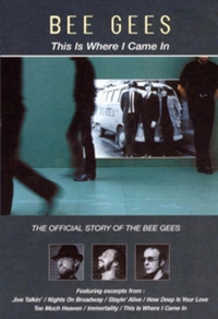 The Bee Gees - This Is Where I Came In (DVD)