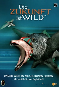 Die Zukunft ist wild - Unsere Welt in 200 Millionen Jahren (DVD)
