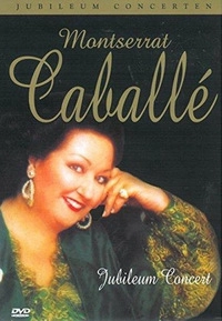 Montserrat Caballé - Jubileum Concert (DVD)