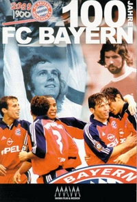 100 Jahre FC Bayern (DVD)