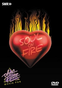 Ohne Filter - Soul on Fire (DVD)