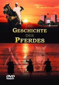 Die Geschichte des Pferdes (DVD)