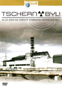 Tschernobyl! - Alles über die größte Atomkatastrophe der Welt (DVD)