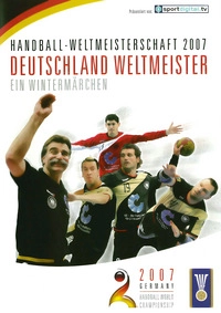 Handball-Weltmeisterschaft 2007 - Deutschland Weltmeister (DVD)