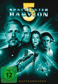 Spacecenter Babylon 5 - Waffenbrüder (DVD)