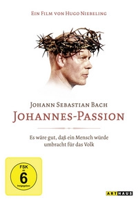 Johann Sebastian Bach - Johannes-Passion (DVD)