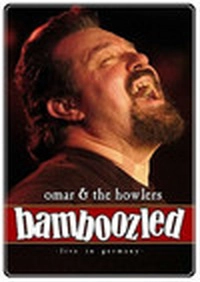 Omar & The Howlers - Bamboozled (DVD)