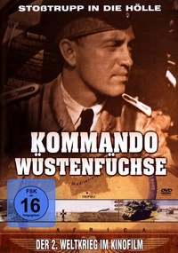 Kommando Wüstenfüchse - Unternehmen Wüstenfuchs - Neuauflage unter dem Titel 'Unternehmen Wüstenfuch