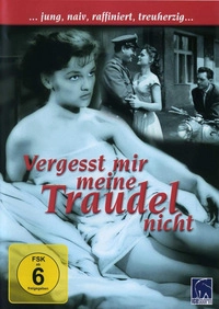 Vergesst mir meine Traudel nicht (DVD)