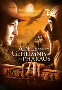 Adèle und das Geheimnis des Pharaos (DVD)