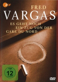 Fred Vargas - Es geht noch ein Zug von der Gare du Nord (DVD)