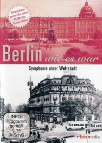 Berlin wie es war - Symphonie einer Weltstadt (DVD)