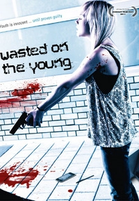 Wasted on the Young (Blu-ray)