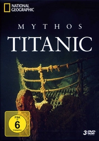 National Geographic - Mythos Titanic - Disc 1: Das Geheimnis der Titanic (DVD)