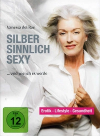 Silber, sinnlich, sexy (DVD)