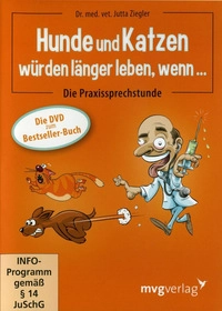 Hunde und Katzen würden länger leben, wenn... (DVD)