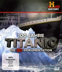 100 Jahre Titanic (Blu-ray 2D/3D)