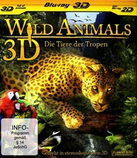 Wild Animals - Die Tiere der Tropen (Blu-ray 3D)