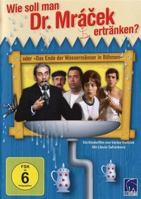 Wie soll man Dr. Mrácek ertränken? (DVD)