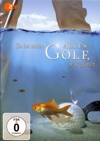 Es ist nicht alles Golf, was glänzt (DVD)