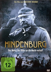 Hindenburg - Der Mann, der Hitler an die Macht verhalf (DVD)