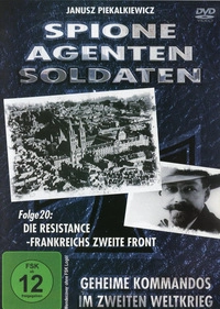 Spione, Agenten, Soldaten - Folge 20: Die Resistance-Frankreichs zweite Front (DVD)