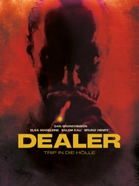 Dealer - Trip in die Hölle (DVD)