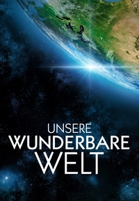 Unsere wunderbare Welt (Blu-ray 2D/3D)