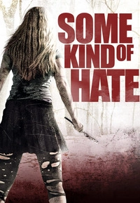 Some Kind of Hate (Blu-ray)