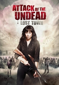 Attack of the Undead - Lost Town (DVD)