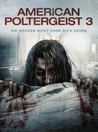 American Poltergeist 3 (Blu-ray 3D)
