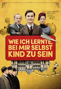 Wie ich lernte, bei mir selbst Kind zu sein (DVD)