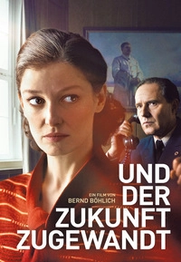 Und der Zukunft zugewandt (Blu-ray)