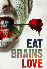 Eat Brains Love (Blu-ray)