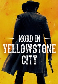 Mord in Yellowstone City (4K UHD)
