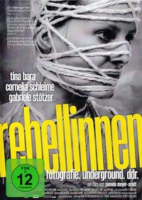 Rebellinnen - Fotografie. Underground. DDR. (DVD)