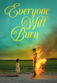 Everyone Will Burn (Blu-ray)