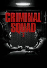 Criminal Squad 2 (4K UHD)